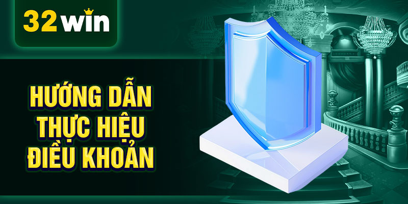 Hướng dẫn thực hiệu điều khoản Hướng dẫn thực hiệu điều khoản