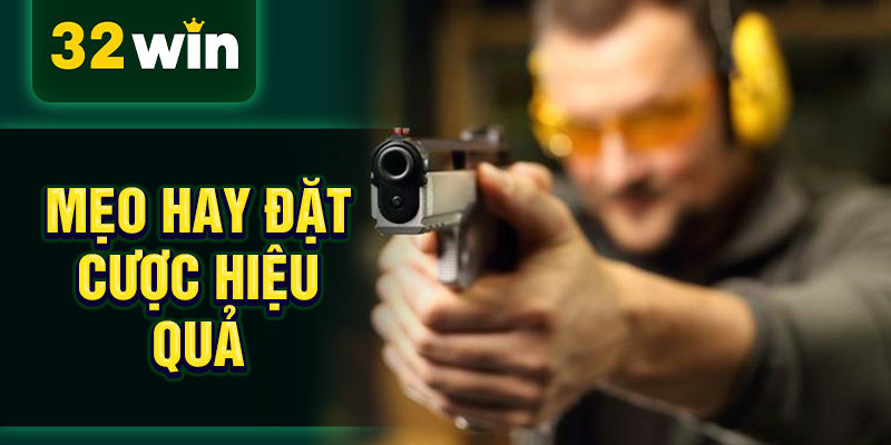 Mẹo hay đặt cược hiệu quả