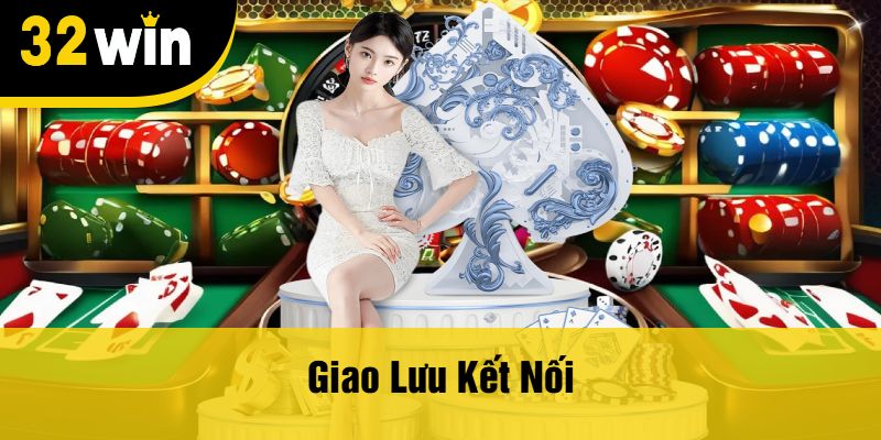 Giao Lưu Kết Nối